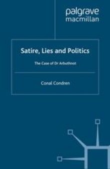 Satire, Lies and Politics: The Case of Dr Arbuthnot