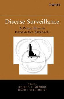 Disease Surveillance: A Public Health Informatics Approach