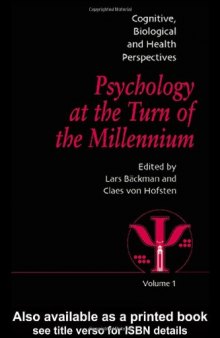 Psychology at the Turn of the Millennium, Cognitive, Biological and Health Perspectives