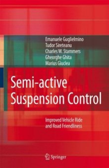 Semi-active Suspension Control: Improved Vehicle Ride and Road Friendliness