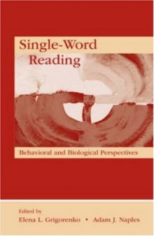 Single-Word Reading: Behavioral and Biological Perspectives (New Directions in Communication Disorders Research: Integrative Approaches)