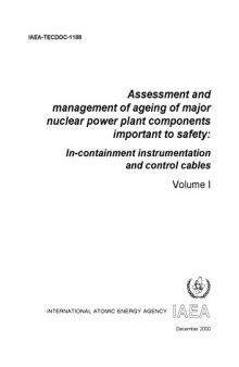 Mgmt of Ageing of Nucl Powerplant Comps - In-Containment Instr, Cables Vol 1 (IAEA TECDOC-1188v1)