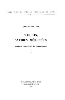 Varron, Satires Ménippées : Volume 1 (Collection de l'École Française de Rome, 9)  