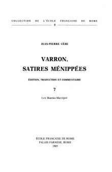 Varron, Satires Ménippées : Volume 7. Lex Maenia-Marcipor (Collection de l'École Française de Rome, 9)  