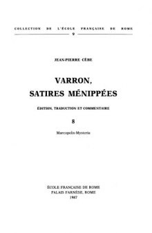 Varron, Satires Ménippées : Volume 8. Marcopolis - Mysteria (Collection de l'École Française de Rome, 9)  