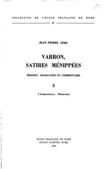 Varron, Satires Ménippées, Volume 2: Άνθρωπόπολις - Bimarcus (Collection de l'École Française de Rome, 9)  