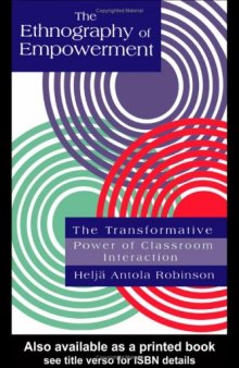 The Ethnography of Empowerment: The Transformative Power of Classroom interaction