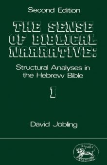 Sense of Biblical Narrative I: Structural Analyses in the Hebrew Bible (JSOT Supplement Series)