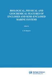 Biological, Physical and Geochemical Features of Enclosed and Semi-enclosed Marine Systems: Proceedings of the Joint BMB 15 and ECSA 27 Symposium, 9–13 June 1997, Aland Islands, Finland