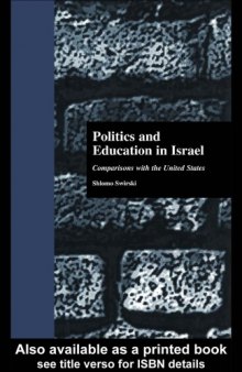 Politics and Education in Israel: Comparisons with the United States (Garland Reference Library of Social Science)
