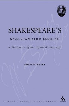 Shakespeare's non-standard English : a dictionary of his informal language