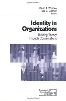 Identity in Organizations: Building Theory Through Conversations
