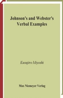 Johnson's and Webster's Verbal Examples: With Special Reference to Examplifying Usage in Dictionary Entries (Lexicographica)