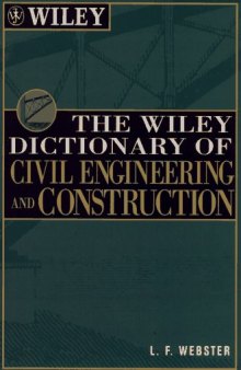 The Wiley Dictionary of Civil Engineering and Construction