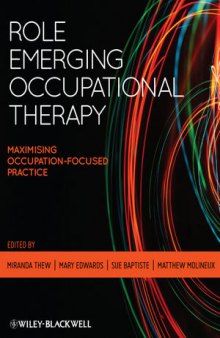 Role Emerging Occupational Therapy: Maximising Occupation-Focused Practice