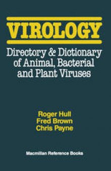 Virology: Directory & Dictionary of Animal, Bacterial and Plant Viruses