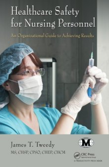 Healthcare Safety for Nursing Personnel : An Organizational Guide to Achieving Results