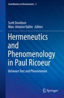Hermeneutics and Phenomenology in Paul Ricoeur: Between Text and Phenomenon
