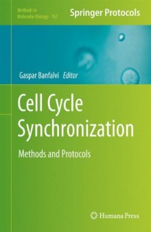 Cell Cycle Synchronization: Methods and Protocols