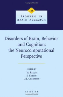 Disorders of Brain, Behavior and Cognition: The neurocomputational Perspective