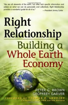 Right Relationship: Building a Whole Earth Economy