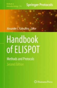 Handbook of ELISPOT: Methods and Protocols (Methods in Molecular Biology, v792)  