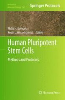 Human Pluripotent Stem Cells: Methods and Protocols