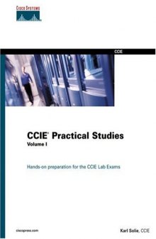 CCIE Practical Studies, Vol. 1