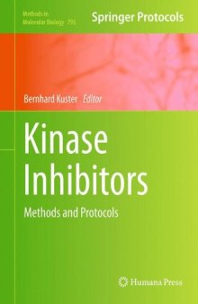Kinase Inhibitors: Methods and Protocols (Methods in Molecular Biology, v795)  