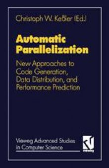 Automatic Parallelization: New Approaches to Code Generation, Data Distribution, and Performance prediction