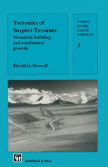 Tectonics of Suspect Terranes: Mountain building and continental growth