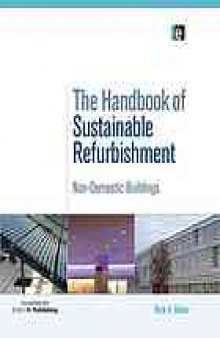 The handbook of sustainable refurbishment : non-domestic buildings