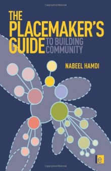 The Placemaker's Guide to Building Community (Tools for Community Planning)