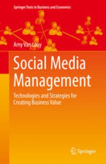 Social Media Management: Technologies and Strategies for Creating Business Value