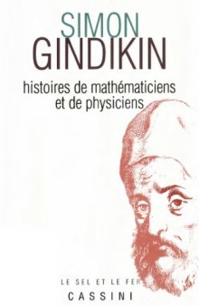 Histoires de mathématiciens et de physiciens