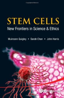 Stem Cells: New Frontiers in Science & Ethics