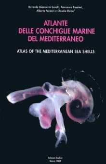 Atlas of Mediterranean Seashells  Atlante delle Conchiglie Marine del Mediterraneo (Caenogastropoda Parte 1  Discopoda-Heteropoda)