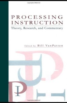 Processing Instruction: Theory, Research, and Commentary (Second Language Acquisition Research)
