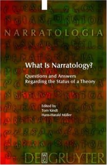 What Is Narratology?: Questions and Answers Regarding the Status of a Theory (Narratologia - Volume 1) 