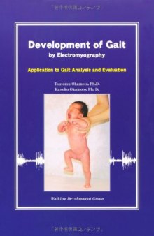 Development of Gait by Electromyography -Application to Gait Analysis and Evaluation-