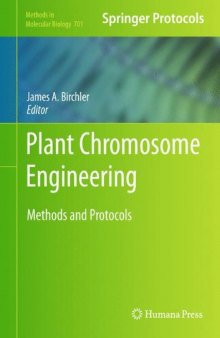 Plant Chromosome Engineering: Methods and Protocols