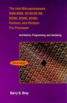 Intel Microprocessors 8086 8088, 80186, 80286, 80386, 80486, The: Architecture, Programming, and Interfacing