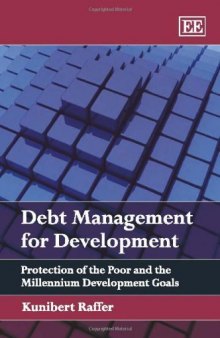 Debt Management for Development: Protection of the Poor and the Millenium Development Goals