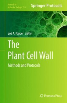 The Plant Cell Wall: Methods and Protocols