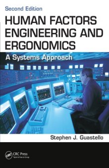 Human Factors Engineering and Ergonomics : A Systems Approach