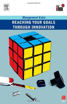 Reaching Your Goals Through Innovation: Management Extra