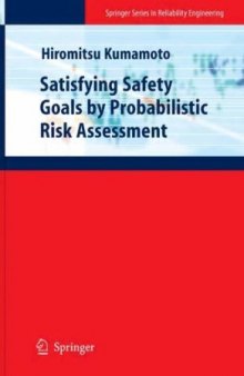 Satisfying safety goals by probabilistic risk assessment