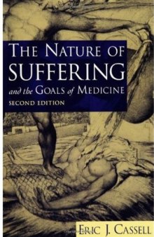 The Nature of Suffering and the Goals of Medicine, 2nd edition