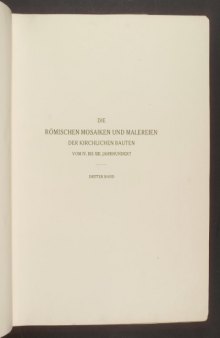 Die römischen Mosaiken und Malereien der kirchlichen Bauten vom IV. bis XIII. Jahrhundert, Bd. III: Tafeln. Mosaiken 