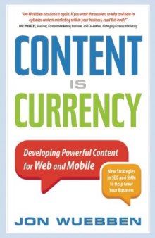 Content is currency : developing powerful content for web and mobile